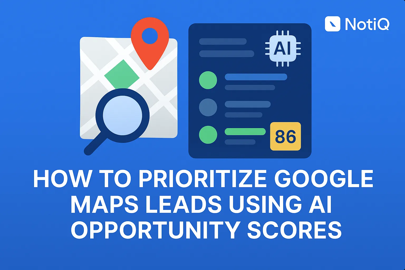 A team analyzing Google Maps leads on a laptop, highlighting AI opportunity scores and prioritization strategies.