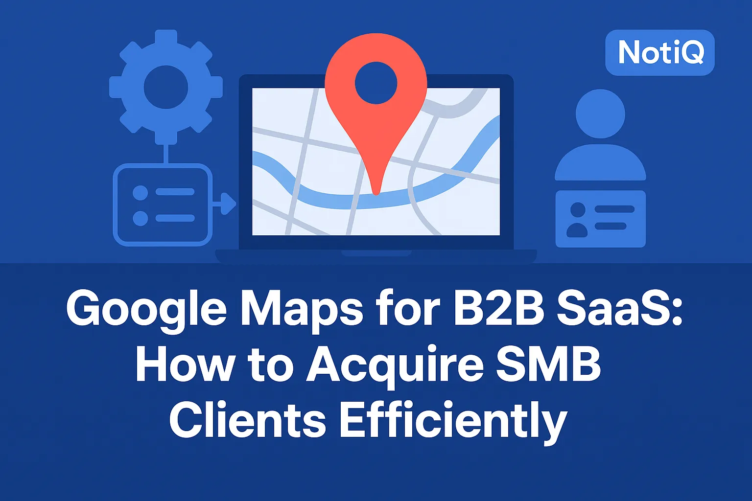 A computer screen displaying Google Maps with highlighted local businesses, illustrating B2B SaaS client acquisition strategi